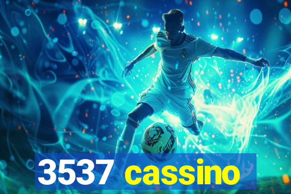 3537 cassino